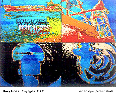Mary Ross. Voyages, 1988. Videotape Screenshots.